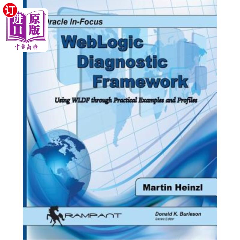 海外直订Weblogic Diagnostic Framework: Using Wldf Through Practical Examples and Profile Weblogic诊断