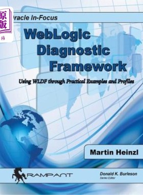 海外直订Weblogic Diagnostic Framework: Using Wldf Through Practical Examples and Profile Weblogic诊断