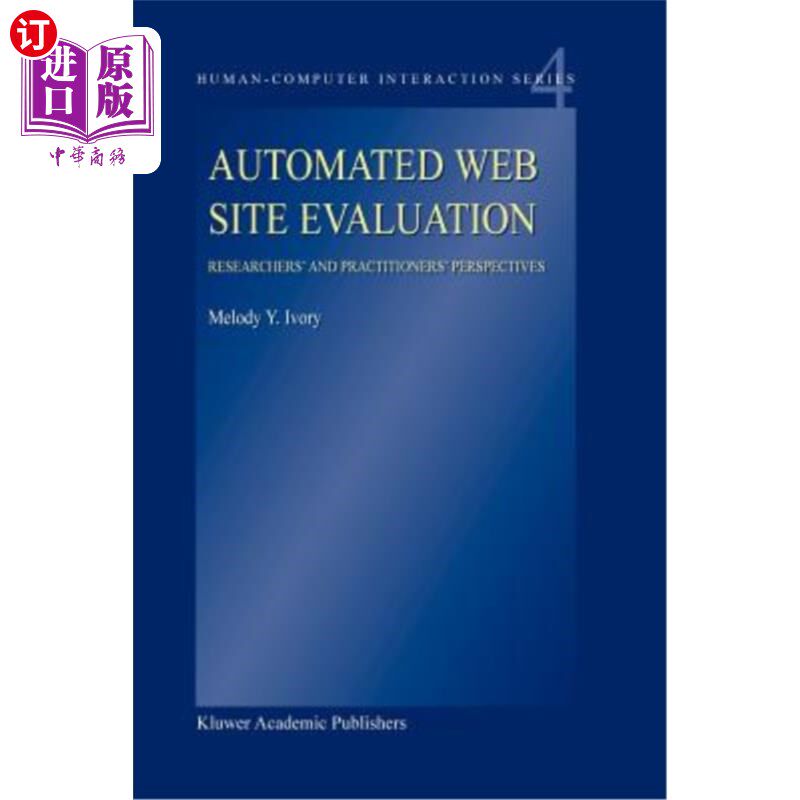 海外直订Automated Web Site Evaluation: Researchers' and Practioners' Perspectives 自动化网站评估:研究人员和从业者的