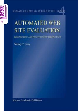 海外直订Automated Web Site Evaluation: Researchers' and Practioners' Perspectives 自动化网站评估:研究人员和从业者的