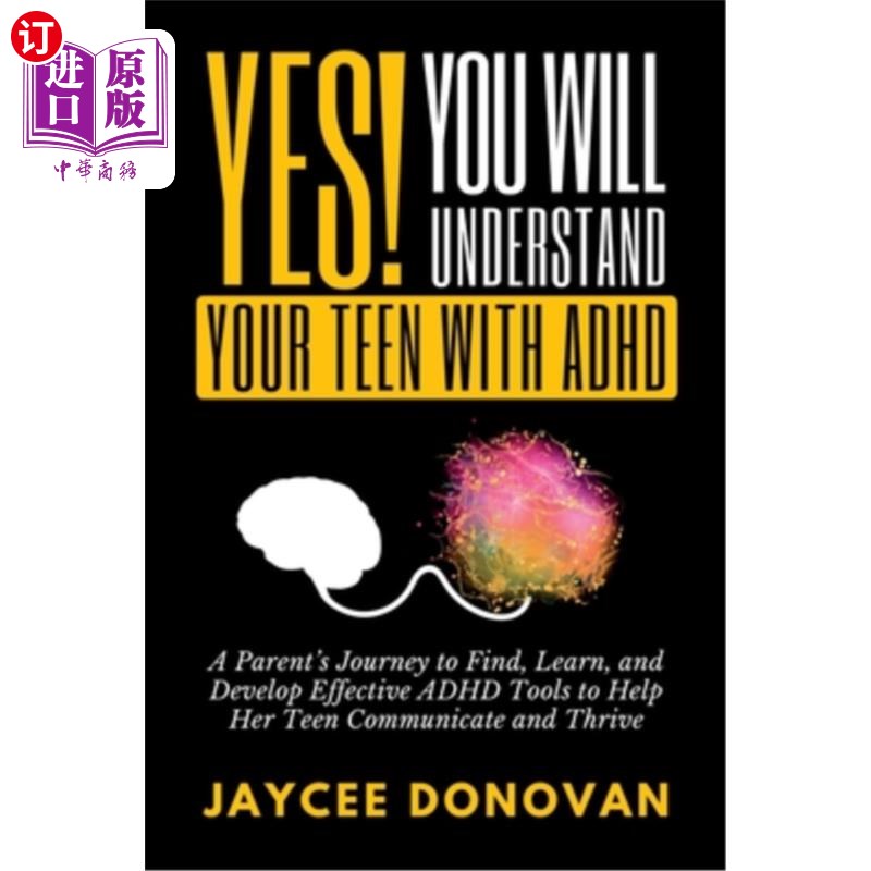 海外直订医药图书Yes! You WILL Understand Your Teen With ADHD 是的!你会了解你患有多动症的孩子
