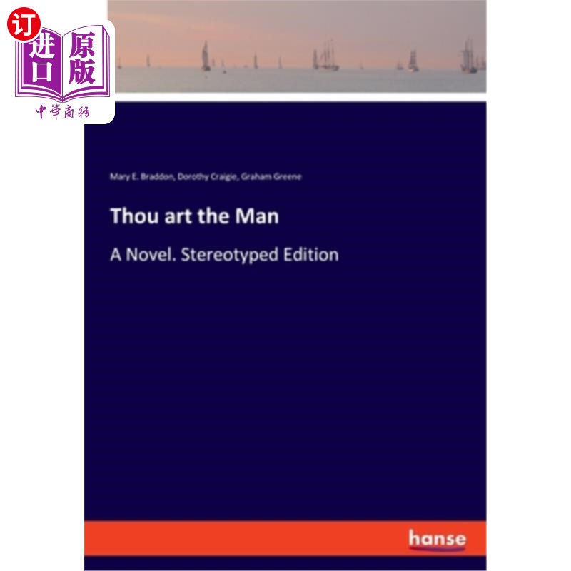 海外直订Thou art the Man: A Novel. Stereotyped Edition 你就是那个人：一部小说。刻板版