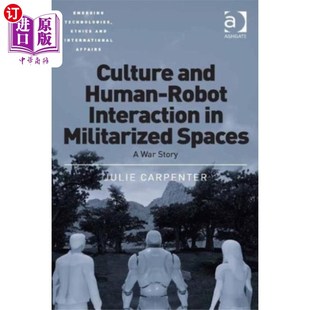 Robot 文化与人机互动 and 军事化空间中 海外直订Culture Militariz... Interaction Human