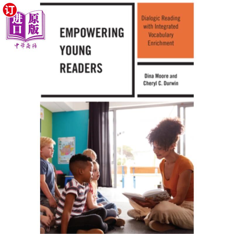 海外直订Empowering Young Readers: Dialogic Reading with Integrated Vocabulary Enrichment 赋予年轻读者力量:对话阅读