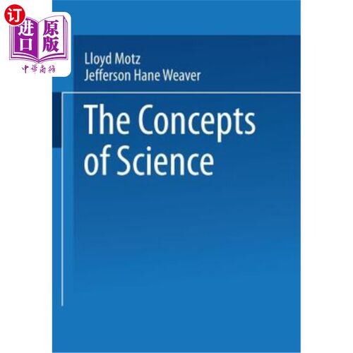 海外直订The Concepts of Science: From Newton to Einstein 科学概念：从牛顿到爱因斯坦