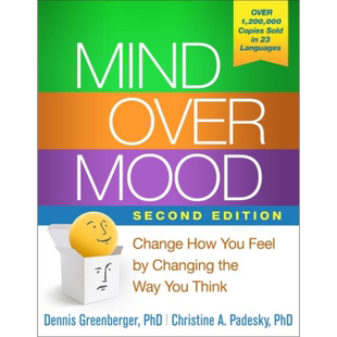 心无旁骛 通过改变你的思维方式来改变你的感受 Mind Over Mood 英文原版 Dennis Greenberger 克服情绪困扰【中商原版】