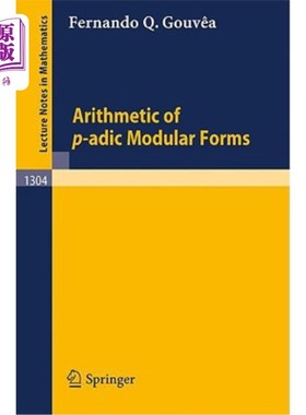 海外直订Arithmetic of P-Adic Modular Forms P-Adic模形式的算法