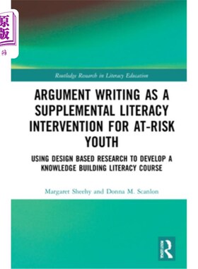 海外直订Argument Writing as a Supplemental Literacy Intervention for At-Risk Youth: Usin 论述写作作为高危青少年的辅