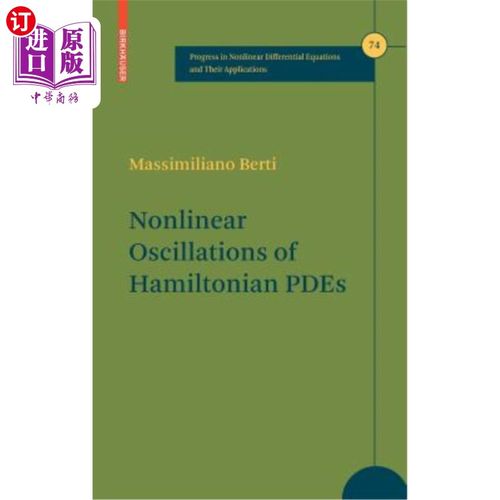 海外直订Nonlinear Oscillations of Hamiltonian Pdes 哈密顿偏微分方程的非线性振动