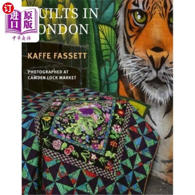 海外直订Kaffe Fassett's Quilts in London: Photographed at Camden Lock Market 卡夫·法塞特在伦敦的被子：在历史悠久的