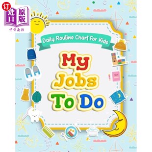 海外直订My Jobs to Do Daily Routine Chart for Kids: Routine Chore Chart for Morning and  我的工作是为孩子们做日常事