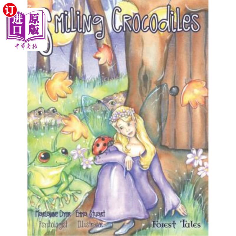 海外直订Smiling Crocodiles: a tale about being safe 微笑的鳄鱼：关于安全的故事