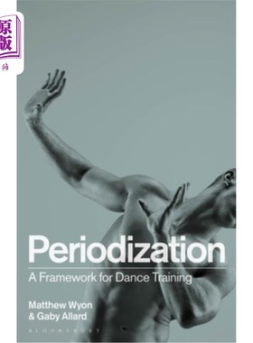 海外直订Periodization: A Framework for Dance Training 周期化:舞蹈训练的框架