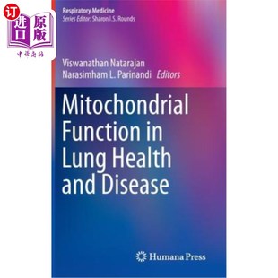 Lung 作用 Function 线粒体在肺健康和疾病中 海外直订医药图书Mitochondrial Disease Health and