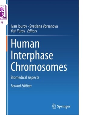 海外直订医药图书Human Interphase Chromosomes: Biomedical Aspects 人类间期染色体:生物医学方面