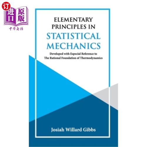 海外直订Elementary Principles in Statistical Mechanics 统计力学基本原理“，
