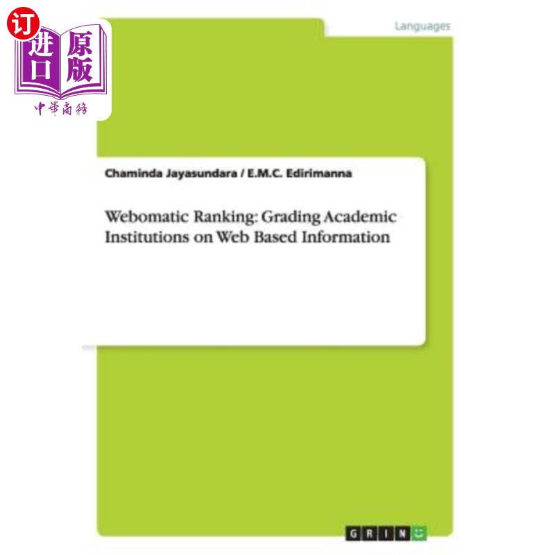 海外直订Webomatic Ranking: Grading Academic Institutions on Web Based Information Webomatic排名：根据基于的信息