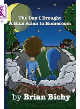 海外直订The Day I Brought a Blue Alien to Homeroom 那天我带了一个蓝色外星人到教室