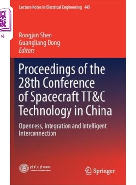 海外直订Proceedings of the 28th Conference of Spacecraft Tt&c Technology in China: Openn 第28届中国航天器测控技术会议