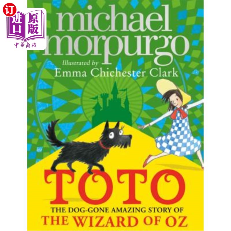 海外直订Toto: The Dog-Gone Amazing Story of the Wizard of Oz 《绿野仙踪:托托:没狗的神奇故事》