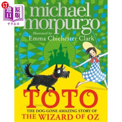 海外直订Toto: The Dog-Gone Amazing Story of the Wizard of Oz 《绿野仙踪:托托:没狗的神奇故事》