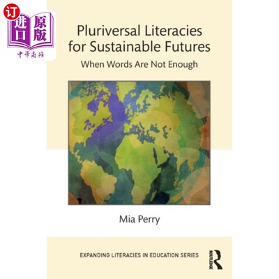 海外直订Pluriversal Literacies for Sustainable Futures 促进可持续未来的多元扫盲