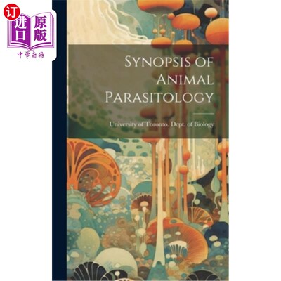 海外直订Synopsis of Animal Parasitology 动物寄生虫学概论