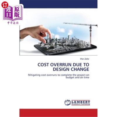 海外直订Cost Overrun Due to Design Change 设计变更导致成本超支