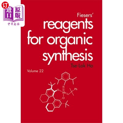 海外直订Fieser's Reagents for Organic Synthesis V22 Fiesers有机合成试剂，第22卷