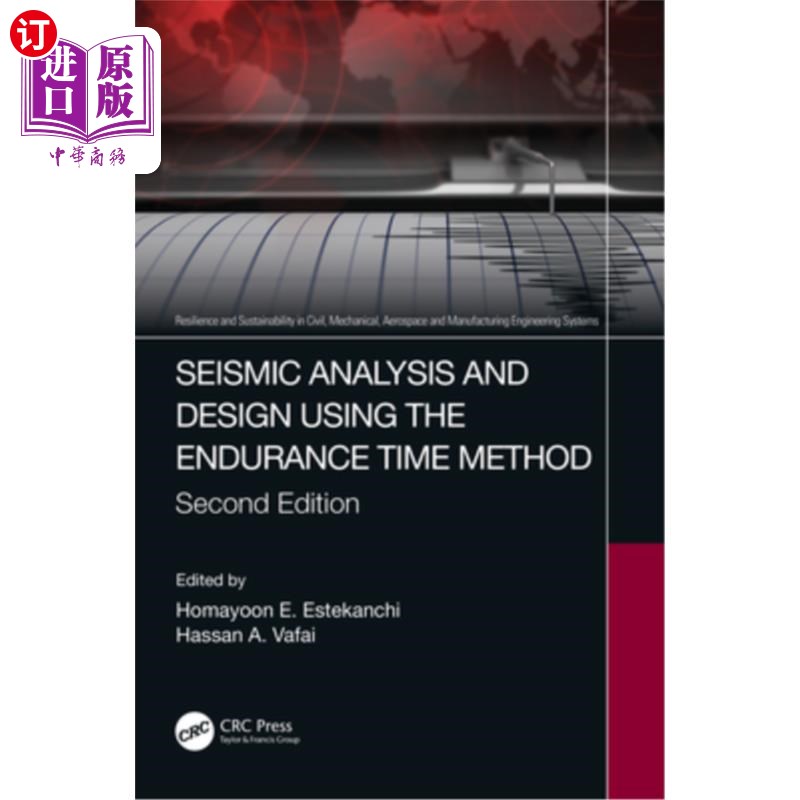 海外直订Seismic Analysis and Design using the Endurance Time Method 基于耐久性时间法的抗震分析与设计
