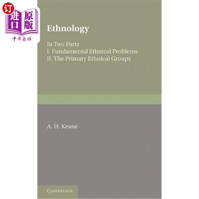 海外直订Ethnology: Fundamental Ethnical Problems; The Primary Ethnical Groups 民族学：基本的民族学问题；主要民族