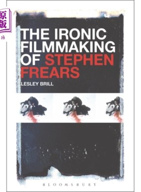 海外直订Ironic Filmmaking of Stephen Frears 史蒂芬·弗雷斯的讽刺电影制作