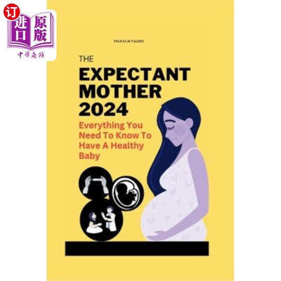海外直订医药图书The expectant mother 2024: Everything you need to know to have a healthy baby 2024年准妈妈：生一个