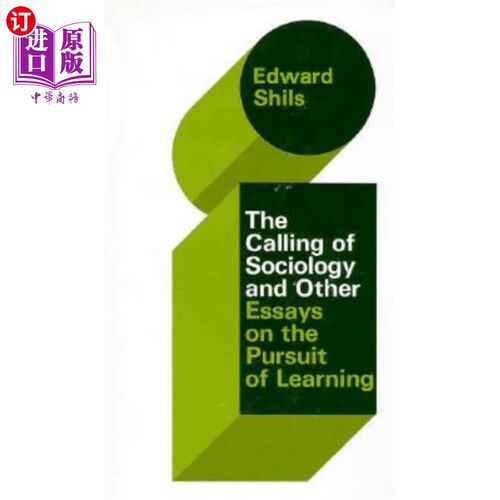 海外直订The Selected Papers of Edward Shils, Volume 3: The Calling of Sociology and Othe 《爱德华·希尔斯文集选集》