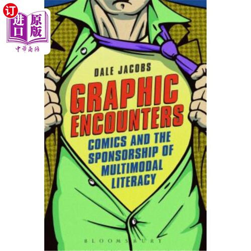 海外直订Graphic Encounters: Comics and the Sponsorship of Multimodal Literacy 图形邂逅：漫画和多模态文化的赞助