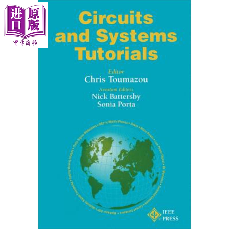 现货 电路与系统教程 Circuits And Systems Tutorials 英文原版 Chris Toumazou wiley【中商原版】