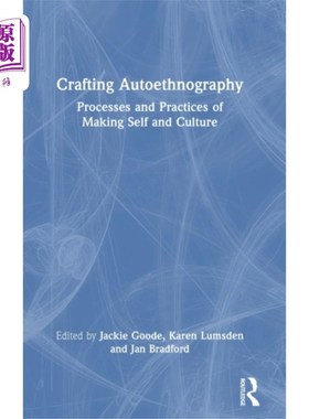 海外直订Crafting Autoethnography 创作自传民族志