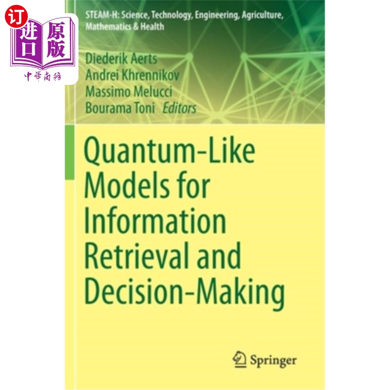 海外直订Quantum-Like Models for Information Retrieval and Decision-Making
