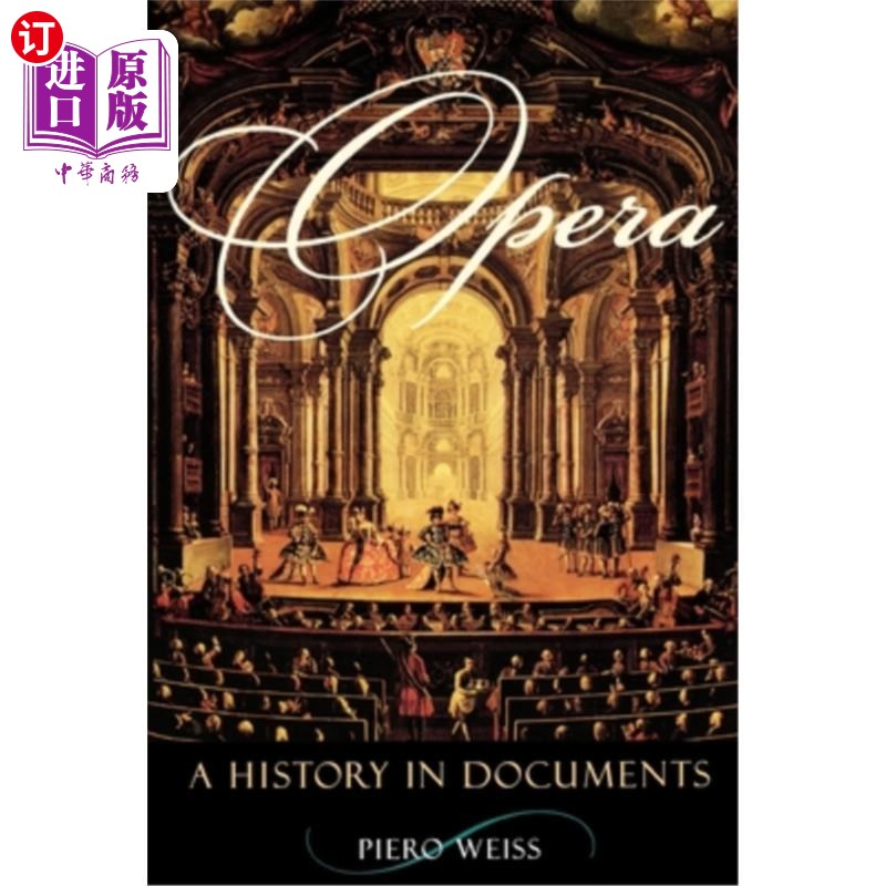 海外直订Opera: A History in Documents 歌剧：文献中的历史