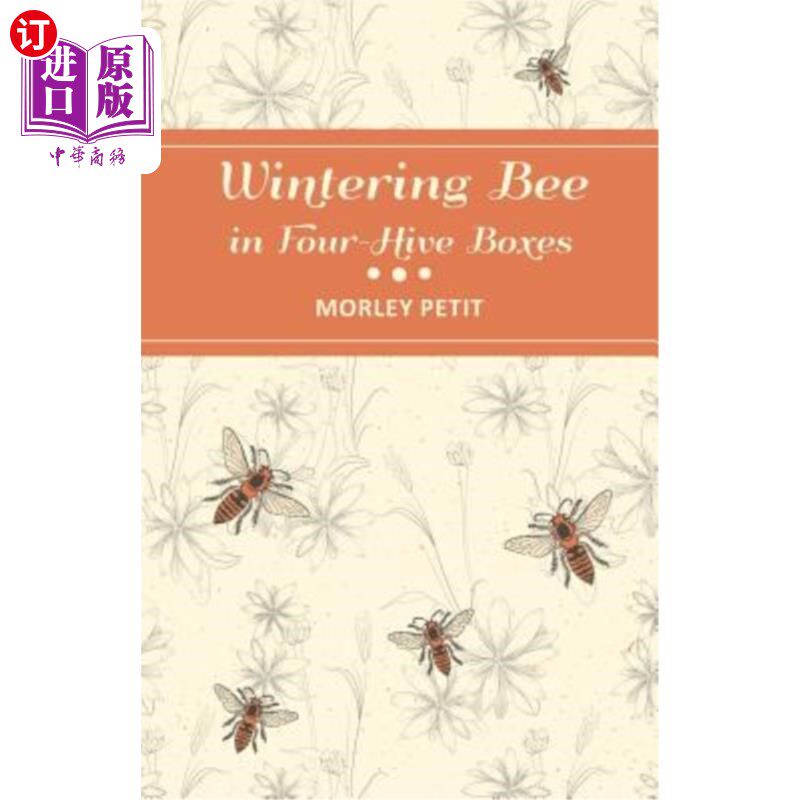 海外直订Wintering Bees in Four-Hive Boxes 在四个蜂箱中越冬的蜜蜂