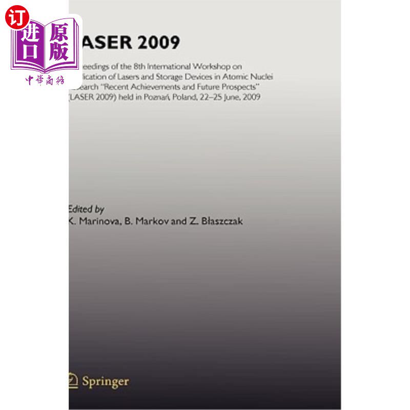 海外直订Laser 2009: Proceedings of the 8th International Workshop on Application of Lase 激光2009：第八届激光和存储