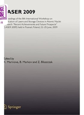 海外直订Laser 2009: Proceedings of the 8th International Workshop on Application of Lase 激光2009：第八届激光和存储