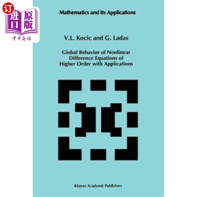 海外直订Global Behavior of Nonlinear Difference Equations of Higher Order with Applicati 高阶非线性差分方程的整体性
