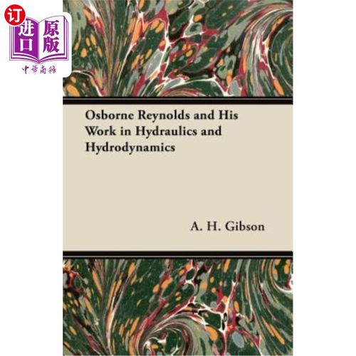 海外直订Osborne Reynolds and His Work in Hydraulics and Hydrodynamics 奥斯本·雷诺兹及其在水力学和流体力学方面的工作