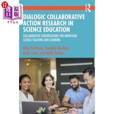 海外直订Dialogic Collaborative Action Research in Scienc... 科学教育中的对话合作行动研究