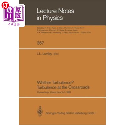 海外直订Whither Turbulence? Turbulence at the Crossroads: Proceedings of a Workshop Held 湍流在哪里？十字路口的湍流