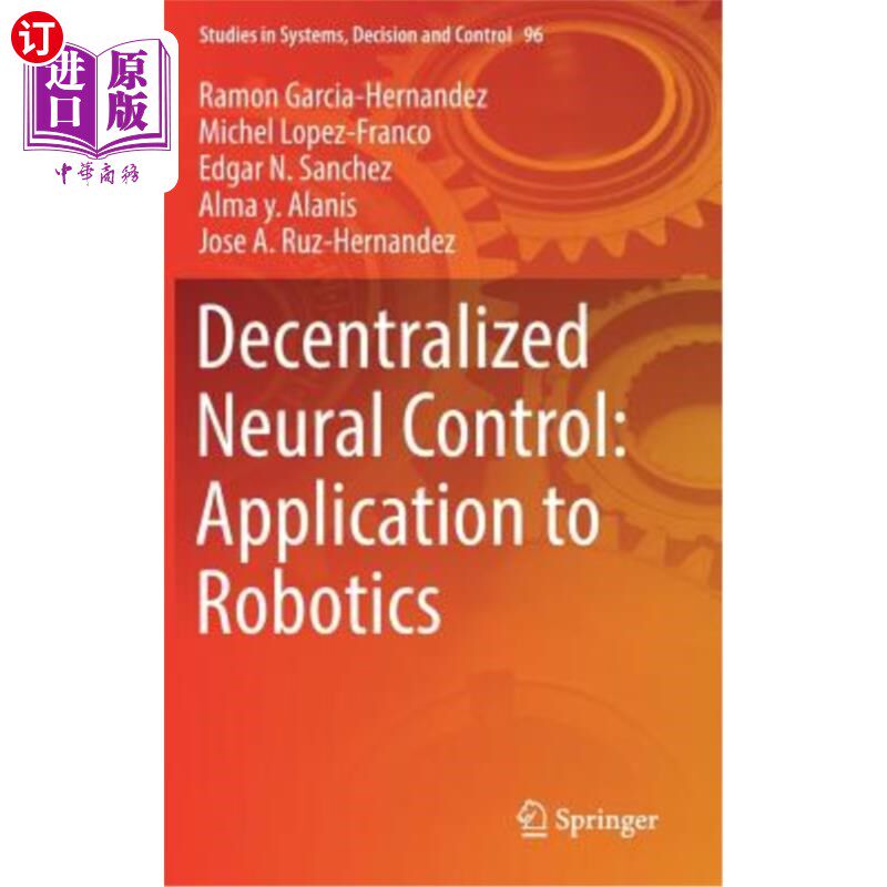 海外直订Decentralized Neural Control: Application to Robotics 分散神经控制在机器人中的应用