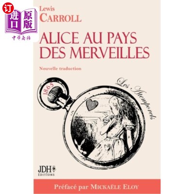 海外直订法语 Alice au pays des merveilles - Nouvelle traduction par Clémentine Vacherie: Préf 爱丽丝梦游仙境-新翻译