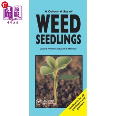 海外直订A Colour Atlas of Weed Seedlings 杂草幼苗的彩色图集