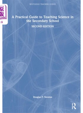 海外直订Practical Guide to Teaching Science in the Secon... 中学科学教学实用指南